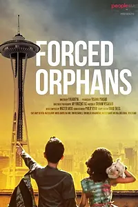 Постер к фильму «Forced Orphans (2018)»