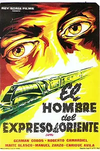 Постер к фильму «El hombre del expreso de Oriente (1962)»
