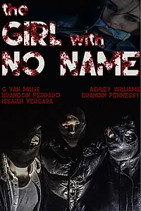 Главный постер фильма «The Girl with No Name (2017)»