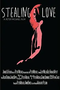 Постер к фильму «Stealing Love (2017)»