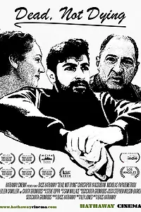 Постер к фильму «Dead, Not Dying (2017)»