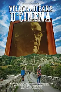 Главный постер фильма «Volevamo Fare U' Cinema (2017)»