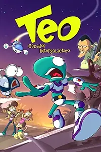 Главный постер мультфильма «Тео, межгалактический охотник (2004)»