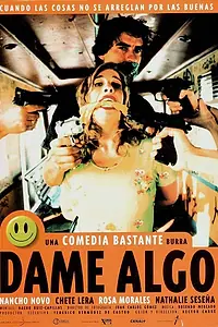 Постер к фильму «Dame algo (1997)»