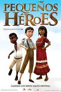 Постер к мультфильму «Pequeños Héroes (2017)»