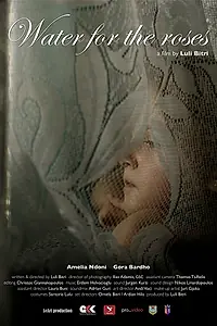 Постер к фильму «Water for the roses (2017)»