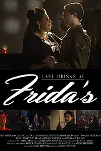 Постер к фильму «Last Drinks at Frida's (2017)»