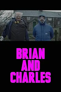 Постер к фильму «Brian and Charles (2017)»