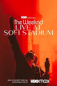 Главный постер фильма «The Weeknd: Live at SoFi Stadium (2023)»