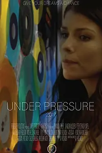 Постер к фильму «Under Pressure (2018)»