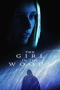 Главный постер фильма «The Girl in the Woods (2025)»