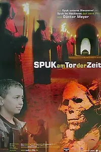 Постер к фильму «Spuk am Tor der Zeit (2003)»