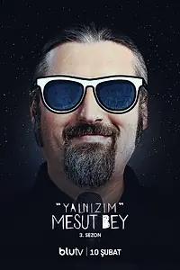 Главный постер сериала «Я одинок, Месут Бей (2022)»