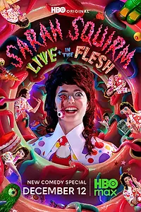 Главный постер фильма «Sarah Squirm: Live + in the Flesh (2025)»