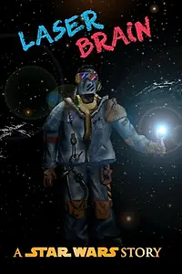 Постер к фильму «Laser Brain (2018)»