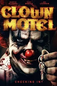 Главный постер фильма «Мотель клоунов: Восставшие (2019)»