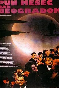 Постер к фильму «Полная луна над Белградом (1993)»