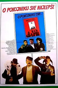 Постер к фильму «O pokojniku sve najlepse (1984)»