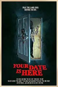Постер к фильму «Your Date Is Here (2017)»