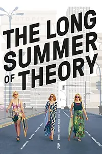 Главный постер фильма «Der lange Sommer der Theorie (2017)»
