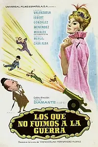 Главный постер фильма «Los que no fuimos a la guerra (1962)»