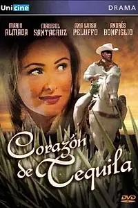 Постер к фильму «Corazón de tequila (2000)»