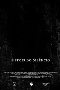 Постер к фильму «Depois do Silêncio (2017)»