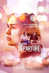 Главный постер фильма «The Departure (2020)»