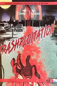 Постер к фильму «Trashsploitation (2018)»