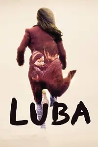 Постер к фильму «Люба (2018)»