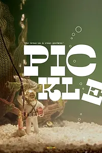 Постер к фильму «Pickle (2016)»