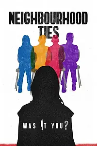 Главный постер фильма «Neighbourhood Ties (2017)»