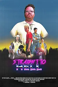 Постер к фильму «Straight to Hell (2019)»