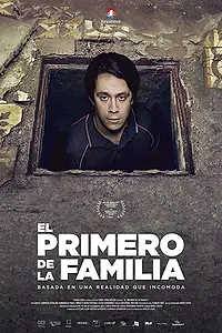Главный постер фильма «El Primero de la Familia (2016)»