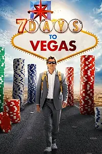 Постер к фильму «7 Days to Vegas (2019)»