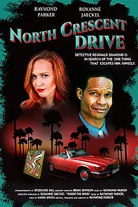Постер к фильму «North Crescent Drive (2017)»