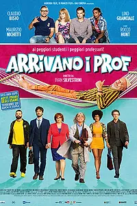 Постер к фильму «Arrivano i prof (2018)»