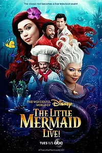Постер к фильму «The Little Mermaid Live! (2019)»