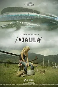 Постер к фильму «La Jaula (2017)»