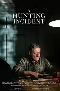 Главный постер фильма «A Hunting Incident (2018)»