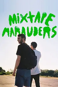 Постер к фильму «Mixtape Marauders (2017)»