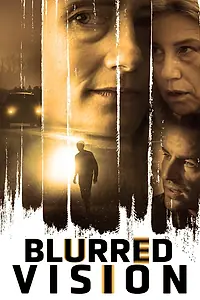 Постер к фильму «Blurred Vision (2019)»
