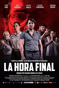 Постер к фильму «La Hora Final (2017)»
