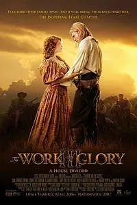 Главный постер фильма «The Work and the Glory III: A House Divided (2006)»