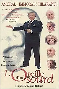Постер к фильму «L'oreille d'un sourd (1996)»
