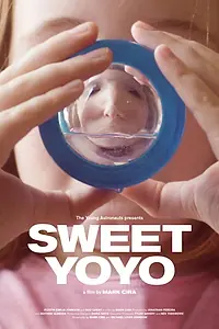Главный постер фильма «Sweet Yoyo (2017)»