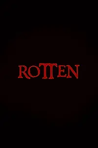 Постер к фильму «Rotten (2025)»