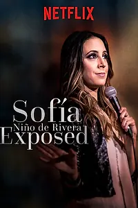 Постер к фильму «Sofía Niño de Rivera: Expuesta (2016)»