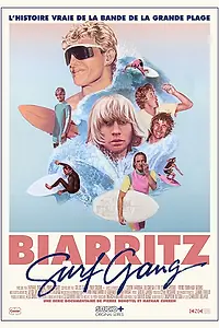 Постер к фильму «Biarritz Surf Gang (2017)»