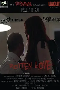Постер к фильму «Rotten Love (2017)»